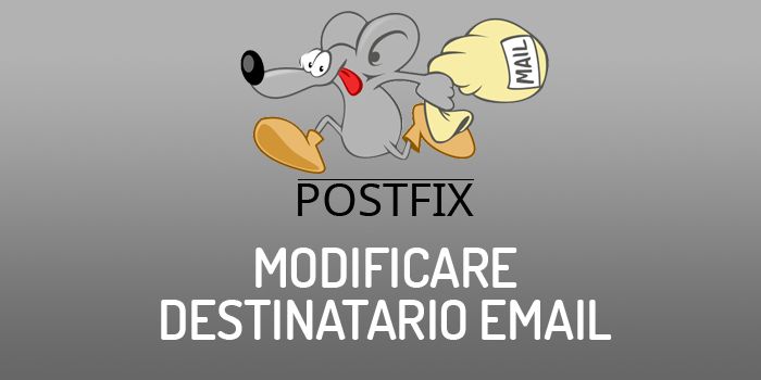 Postifix: recapitare un messaggio ad un indirizzo email alternativo, in una coda di invio