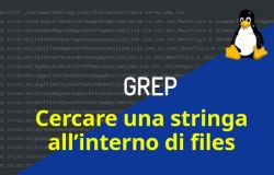 Come trovare i files che contengono una specifica parola o un testo, in Linux: il comando grep