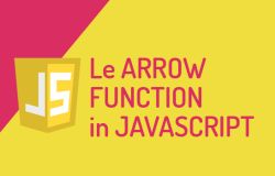 Le arrow function in Javascript. Esempi e limiti di utilizzo.