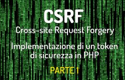 Come prevenire attacchi di tipo CSRF in un sito già esistente, in PHP: parte 1