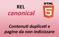 L'attributo rel canonical in HTML5. Contenuti duplicati e pagine originali da indicizzare.