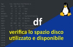 Verifichiamo lo spazio su disco in Linux con il comando df e le sue opzioni