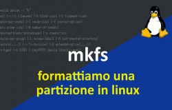 Guida alla formattazione di un disco: il comando mkfs